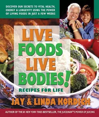 Live Foods Live Bodies cover