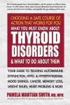 What You Must Know About Thyroid Disorders & What to Do About Them cover
