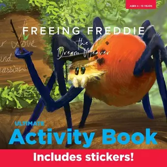 Freeing Freddie the Dream Weaver - Ultimate Activity Book cover