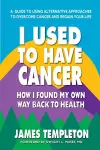 I Used to Have Cancer cover