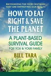 How to Eat Right & Save the Planet cover