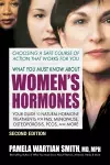 What You Must Know About Women's Hormones - Second Edition cover