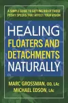Healing Floaters & Detachments Naturally cover