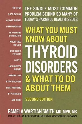 What You Must Know About Thyroid Disordrs & What to Do About Them cover