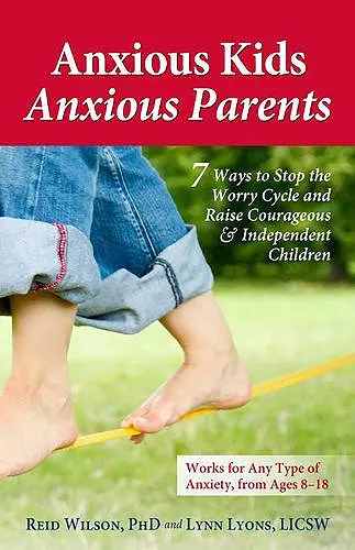 Anxious Kids, Anxious Parents cover