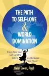 The Path to Self-Love and World Domination packaging