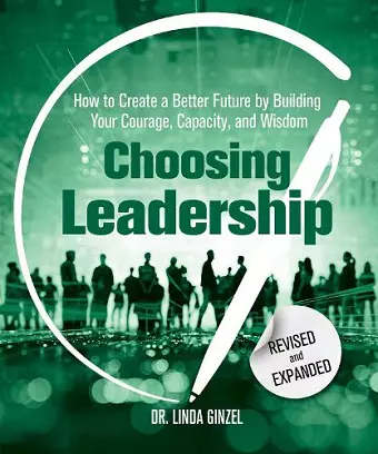 Choosing Leadership: Revised and Expanded cover