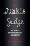 From Junkie to Judge packaging