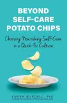 Beyond Self-Care Potato Chips cover