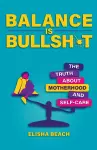Balance Is Bullsh*t cover