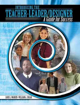 Introducing the Teacher-Leader/Designer cover