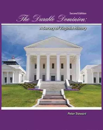The Durable Dominion: A Survey of Virginia History cover