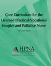 Core Curriculum for the Licensed Practical/Vocational Hospice and Palliative Nurse cover