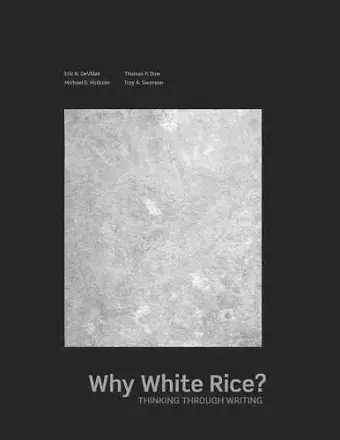 Why White Rice? Thinking Through Writing cover