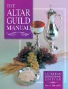 Altar Guild Manual - Lutheran Service Book Edition cover