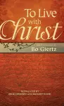 To Live with Christ cover