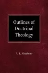 Outlines of Doctrinal Theology cover