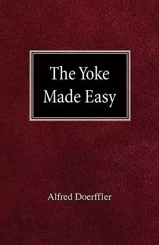 The Yoke Made Easy cover