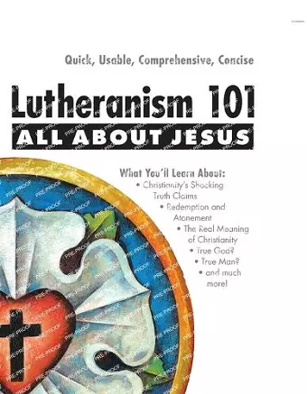 Lutheranism 101 - All about Jesus cover