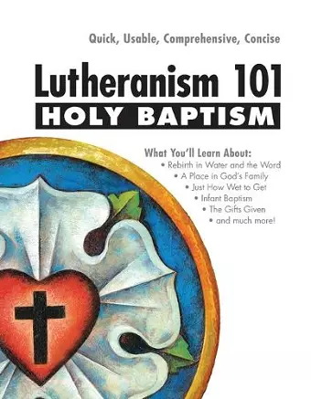 Lutheranism 101 - Holy Baptism cover
