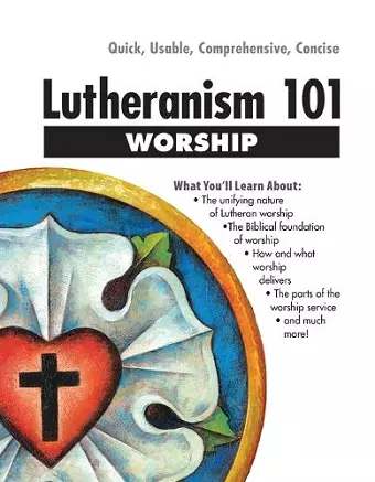Lutheranism 101 Worship cover
