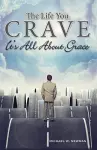 The Life You Crave cover