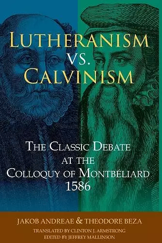 Lutheranism vs. Calvinism cover