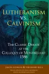 Lutheranism vs. Calvinism cover