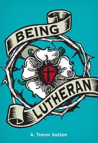 Being Lutheran cover