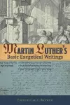 Martin Luther's Basic Exegetical Writings cover