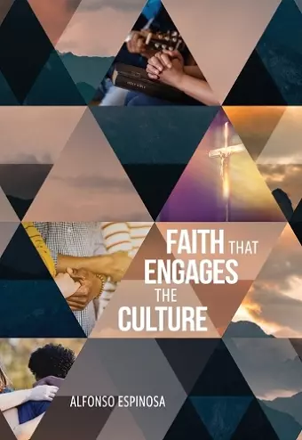 Faith That Engages the Culture cover