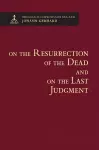 On the Resurrection of the Dead and on the Last Judgement cover