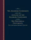 Augsburg Confession and the Apology of the Augsburg Confession with Key Historical Documents cover