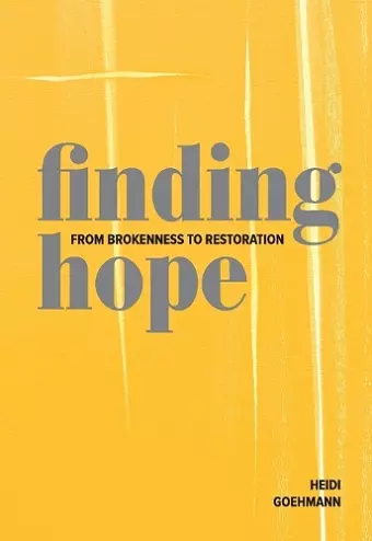 Finding Hope: From Brokenness to Restoration cover