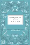 Overcoming Life's Sorrows cover