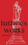 Luther's Works - Volume 58 cover