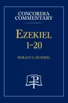 Ezekiel 1-20 - Concordia Commentary cover