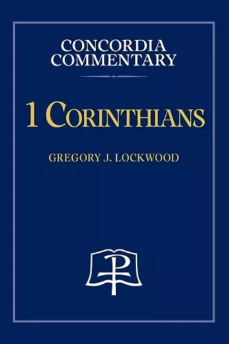 1 Corinthians - Concordia Commentary cover