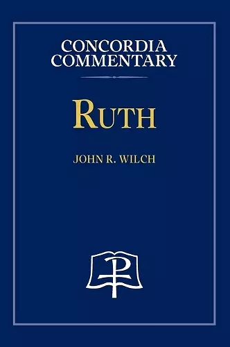 Ruth - Concordia Commentary cover