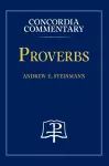 Proverbs - Concordia Commentary cover