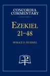 Ezekiel 21-48 - Concordia Commentary cover