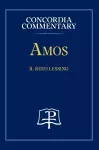 Amos - Concordia Commentary cover