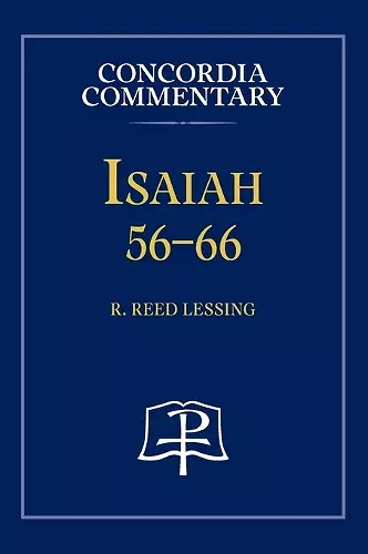 Isaiah 56-66 - Concordia Commentary cover