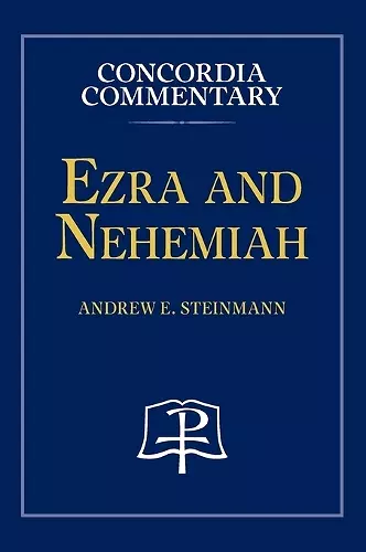 Ezra and Nehemiah - Concordia Commentary cover