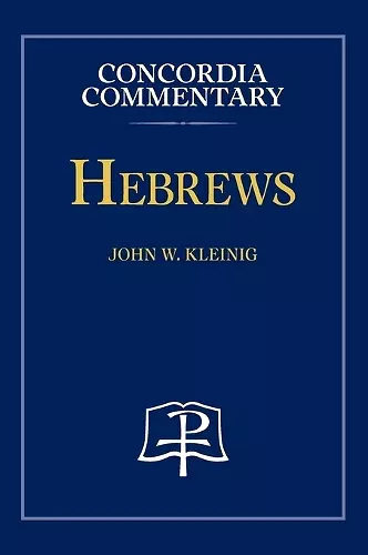 Hebrews - Concordia Commentary cover