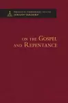 On the Gospel and Repentance - Theological Commonplaces cover