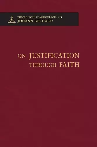 On Justification through Faith - Theological Commonplaces cover