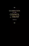 Chemnitz's Works, Volume 3 (Examination of the Council of Trent III) cover