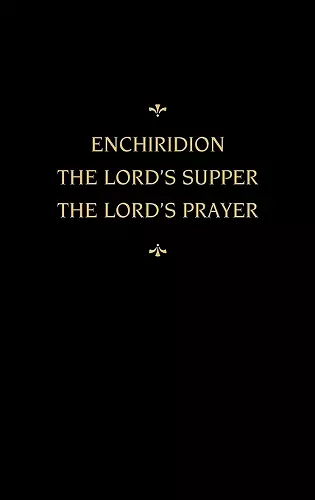 Chemnitz's Works, Volume 5 (Enchiridion/Lord's Supper/Lord's Prayer) cover