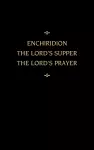 Chemnitz's Works, Volume 5 (Enchiridion/Lord's Supper/Lord's Prayer) cover